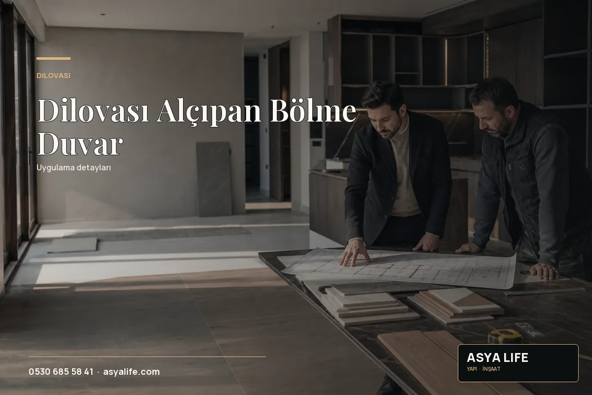 Dilovası Alçıpan Bölme Duvar için Asya Life tarafından hazırlanan özgün temsili görsel - görünüm 2